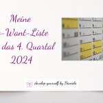 Meine To-Want-Liste für das 4. Quartal 2024