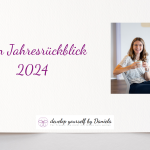 Mein Jahresrückblick 2024 – Ein stabiles Jahr